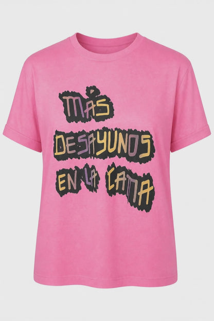 Camiseta "Más desayunos en la cama"